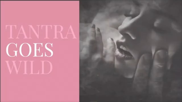 Vimeo Video: Tantra goes wild