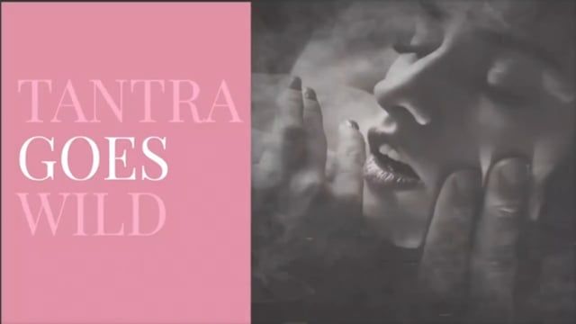 Vimeo Video: Tantra goes wild